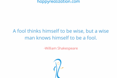 A-fool-thinks-himself-to-be-wise-but-a-wise-man-knows-himself-to-be-a-fool.-William-Shakespeare
